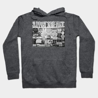 SUPPORT INDIE MUSIC ARTISTS Hoodie